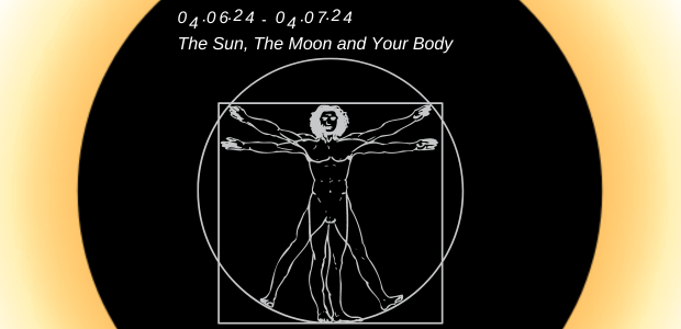 The Sun, The Moon and Your Body