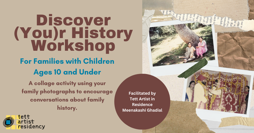 Collaged images of a South Asian family. Discover (You)r History Workshop for Families with Children Ages 10 and Under. A collage activity using your family photographs to encourage conversations about family history. 