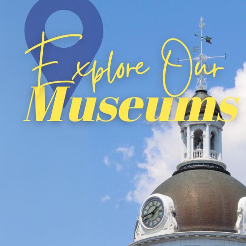 Explore Our Museums
