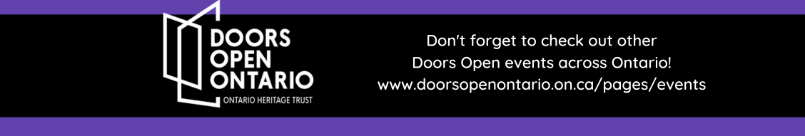 Don't forget to check out other Doors Open events across Ontario!  www.doorsopenontario.on.ca/pages/events