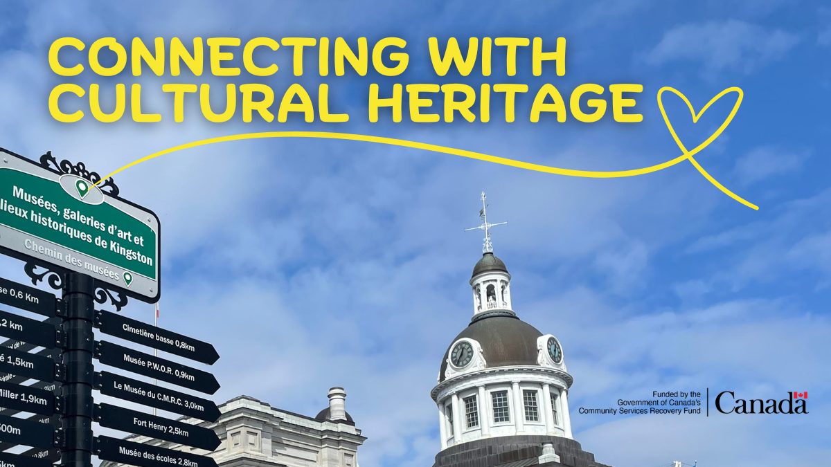 Connecting with Cultural Heritage, Funded by the Government of Canada's Community Services Recovery Fund