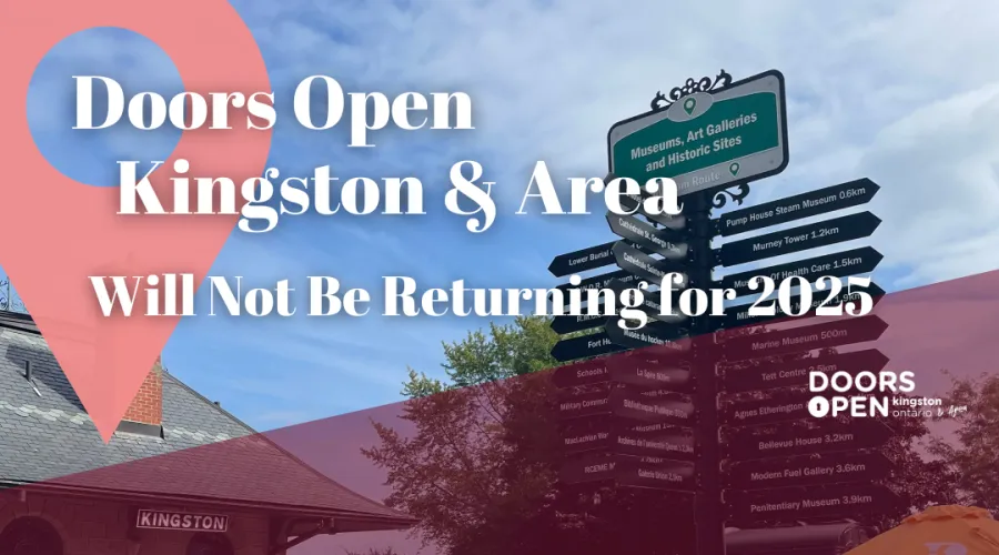 Doors Open Kingston & Area Not Returning for 2025