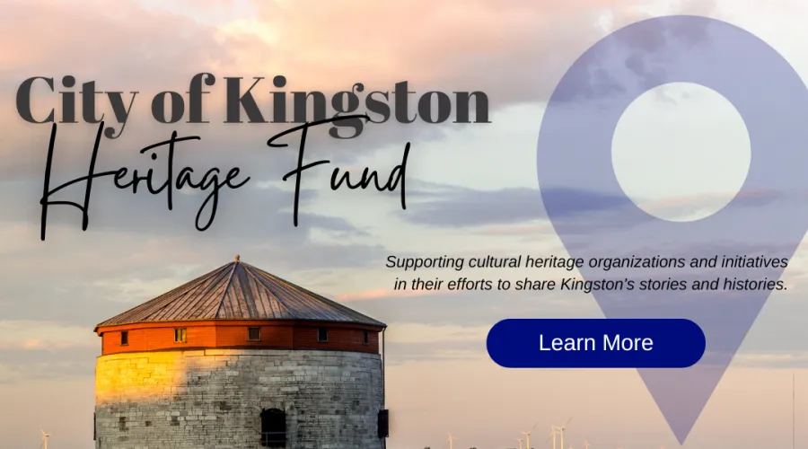 Learn more about the City of Kingston Heritage Fund