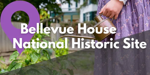 Take a Closer Look at Bellevue House National Historic Site