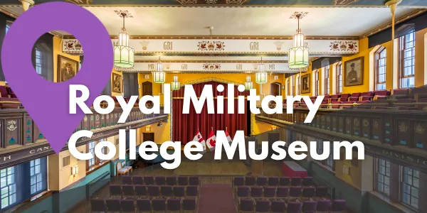 Take a Closer Look at the Royal Military College Museum