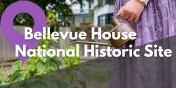 Take a Closer Look at Bellevue House National Historic Site