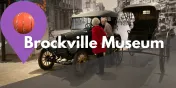 Take a Closer Look at the Brockville Museum
