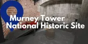 Take a Closer Look at Murney Tower Museum